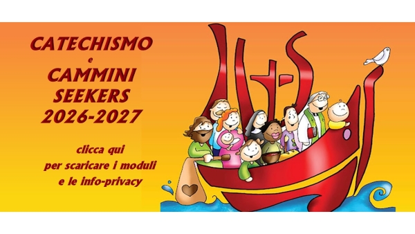 Catechismo ragazzi e Cammini Seekers 2026-27